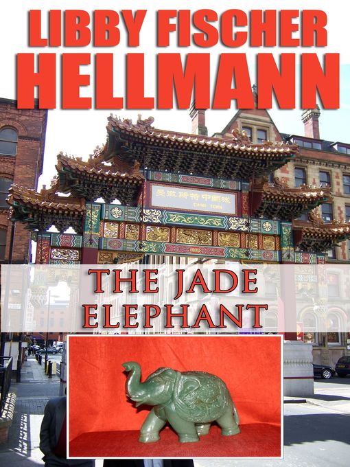 Title details for The Jade Elephant by Libby Fischer Hellmann - Available